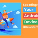 speeding up your android device