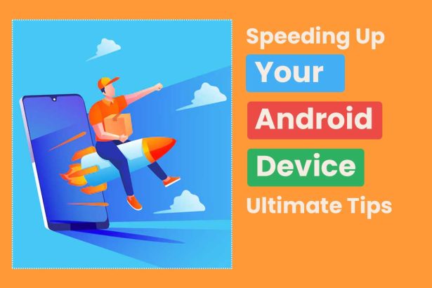 speeding up your android device