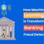 detecting banking fraud using machine learning methods to improve financial security